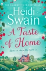 A Taste of Home : 'A story so full of sunshine you almost feel the rays'  Woman's Weekly - eBook