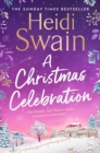A Christmas Celebration : the cosiest, most joyful novel you'll read this Christmas - eBook