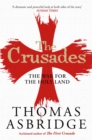 The Crusades : The War for the Holy Land - Book