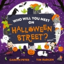 Who Will You Meet on Halloween Street : the spookiest who's who of Halloween - Book