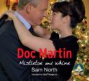 Doc Martin: Mistletoe and Whine - Book