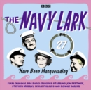 The Navy Lark Volume 27: Have Been Masquerading - Book