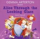 Gemma Arterton Reads Alice Through the Looking-Glass (Famous Fiction) - Book