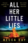 All Her Little Lies : A totally gripping new psychological thriller with a shocking twist - Book