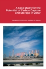 A Case Study for the Potential of Carbon Capture and Storage in Qatar - Book