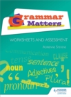 Grammar Matters: Worksheets and Assessment - Book