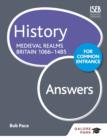 History for Common Entrance: Medieval Realms Britain 1066-1485 Answers - eBook
