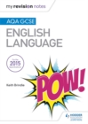 My Revision Notes: AQA GCSE English Language - Book