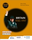 OCR A Level History: Britain 1930-1997 - Book