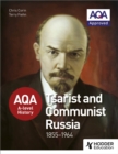 AQA A-level History: Tsarist and Communist Russia 1855-1964 - Book