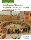 Access to History: Rebellion and Disorder under the Tudors 1485-1603 for OCR Second Edition - eBook