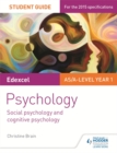 Edexcel Psychology Student Guide 1: Social psychology and cognitive psychology - Book