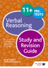 11+ Verbal Reasoning Study and Revision Guide : For 11+, pre-test and independent school exams including CEM, GL and ISEB - Book
