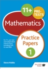 11+ Maths Practice Papers 1 : For 11+, pre-test and independent school exams including CEM, GL and ISEB - Book