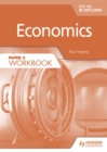 Economics for the IB Diploma Paper 3 Workbook - Book