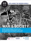 OCR GCSE History Explaining the Modern World: War & Society, Personal Rule to Restoration and the Historic Environment - Book