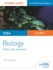 CCEA AS Unit 1 Biology Student Guide: Molecules and Cells - eBook