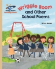 Reading Planet - Wriggle Room and Other School Poems - Gold: Galaxy - Book