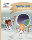 Reading Planet - Space Girls - Gold: Comet Street Kids - Book