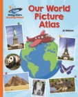Reading Planet - Our World Picture Atlas - Orange: Galaxy - Book
