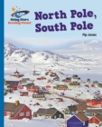 Reading Planet - North Pole, South Pole - Blue: Galaxy - Book