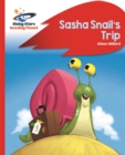 Reading Planet - Sasha Snail's Trip - Red B: Rocket Phonics - Book
