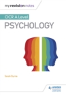 My Revision Notes: OCR A Level Psychology - Book