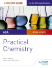AQA A-level Chemistry Student Guide: Practical Chemistry - eBook