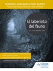 Modern Languages Study Guides: El laberinto del fauno : Film Study Guide for AS/A-level Spanish - Book