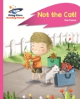 Reading Planet - Not the Cat! - Pink A: Rocket Phonics - eBook