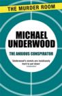 The Anxious Conspirator - eBook