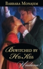 Bewitched By His Kiss - eBook