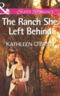 The Ranch She Left Behind - eBook