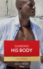 Guarding His Body - eBook