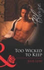 Too Wicked to Keep - eBook