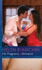 His Pregnancy Ultimatum - eBook