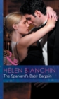 The Spaniard's Baby Bargain - eBook