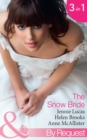 The Snow Bride : The Virgin's Choice / Snowbound Seduction (Christmas Surrender) / the Santorini Bride (Greek Tycoons) - eBook