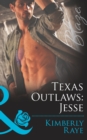 Texas Outlaws: Jesse - eBook