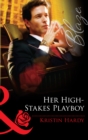 Her High-Stakes Playboy - eBook