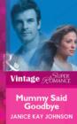 Mummy Said Goodbye - eBook