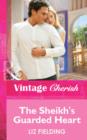 The Sheikh's Guarded Heart - eBook