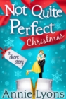 A Not Quite Perfect Christmas - eBook