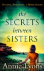 The Secrets Between Sisters - eBook