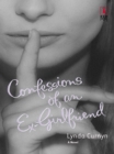 Confessions Of An Ex-Girlfriend - eBook