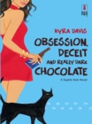 Obsession, Deceit And Really Dark Chocolate - eBook