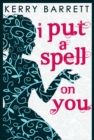 I Put A Spell On You - eBook