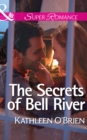 The Secrets Of Bell River - eBook