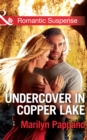 Undercover In Copper Lake - eBook