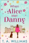 When Alice Met Danny - eBook